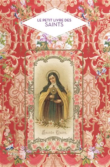 Le Petit livre des saints N. éd. - CHRISTINE BARELLY