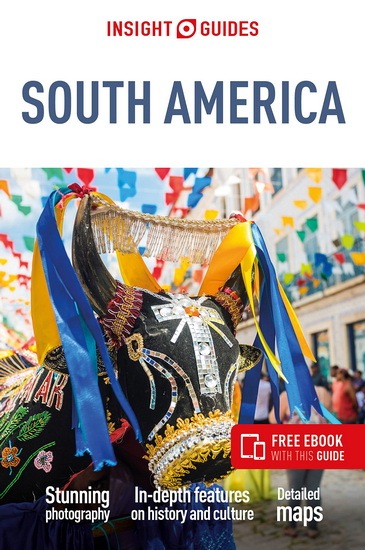 Insight Guides South America (Travel Guide with Free EBook) 8th ed. - COLLECTIF