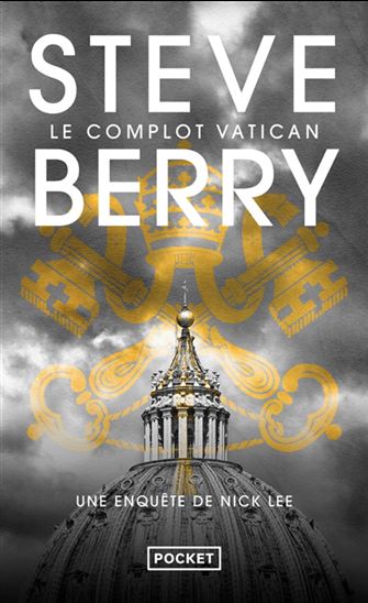 Le Complot Vatican - STEVE BERRY