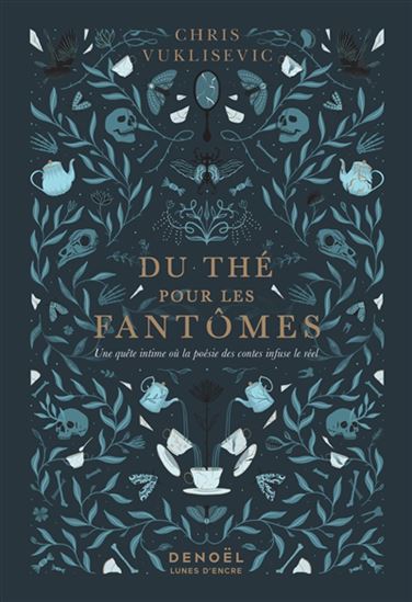 Du thé pour les fantômes - CHRIS VUKLISEVIC