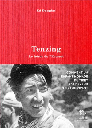 Tenzing, héros de l&#39;Everest - ED DOUGLAS