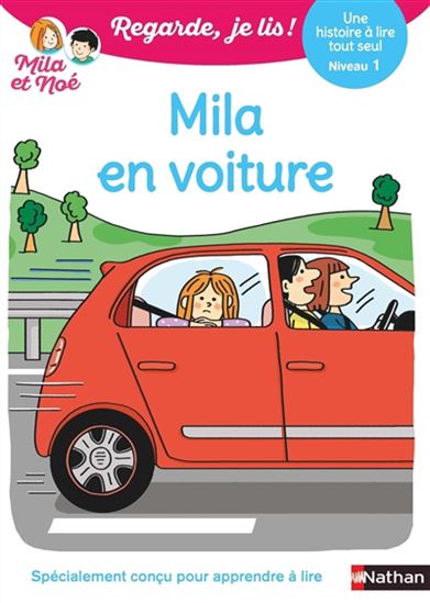 Mila en voiture : une histoire à lire tout seul, niveau 1 - ÉRIC BATTUT - MARION PIFFARETTI
