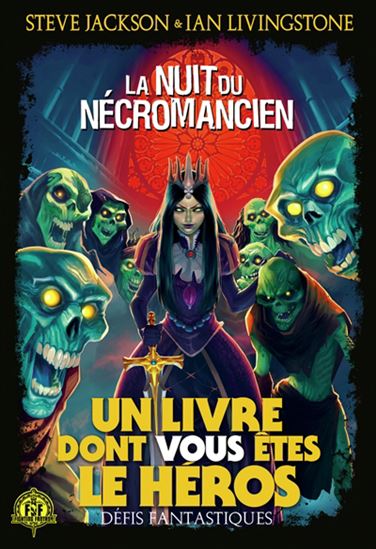 Défis fantastiques : La nuit du Nécromancien N. éd. - STEVE JACKSON - IAN LIVINGSTONE