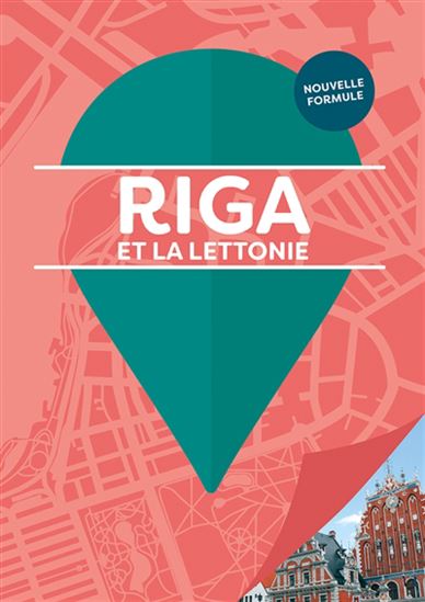 Riga et la Lettonie N. éd. - COLLECTIF
