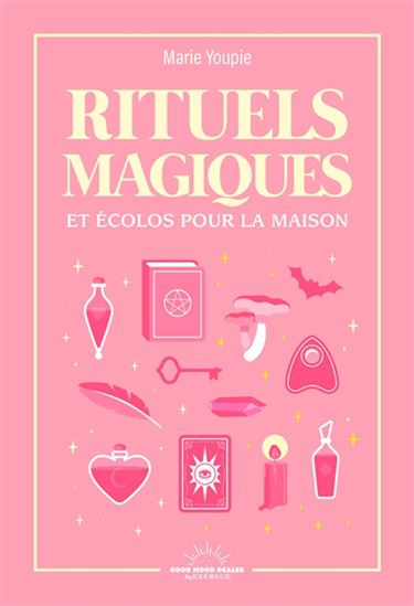 Rituels magiques et écolo pour la maison - MARIE YOUPIE