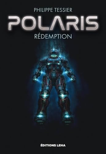 Polaris : rédemption - PHILIPPE TESSIER