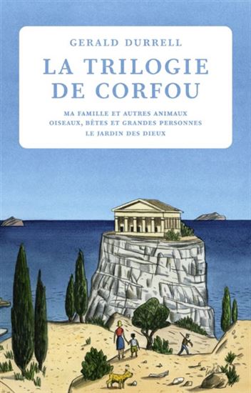 La Trilogie de Corfou - GERALD DURRELL