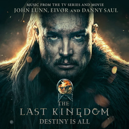The Last Kingdom : Destiny Is All (Éd. Limitée)(2 Vinyle - Couleur) - DANNY JOHN  EIVØR  SAUL LUNN