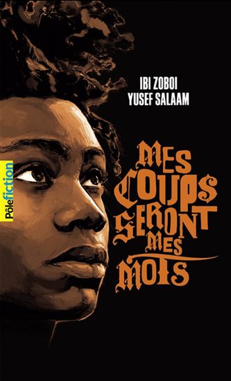 Mes coups seront mes mots - IBI ZOBOI - YUSEF SALAAM