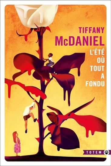 L&#39;Été où tout a fondu - TIFFANY MCDANIEL