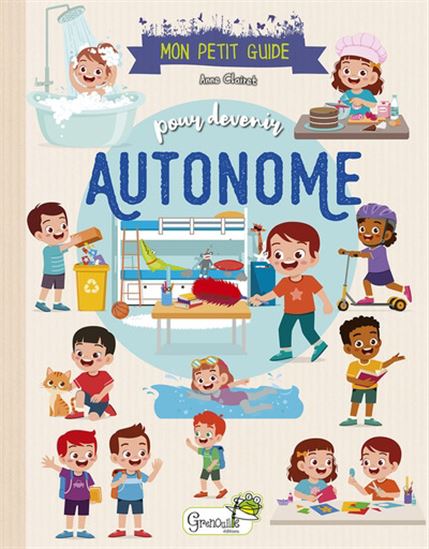 Mon petit guide pour devenir autonome - ANNE CLAIRET
