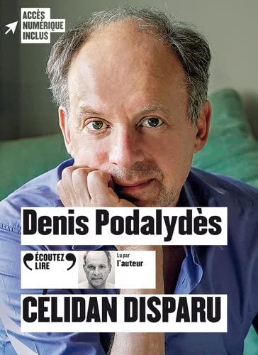 Célidan disparu - DENIS PODALYDÈS