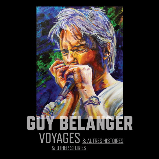 Voyages - et autres histoires (and other stories) - GUY BELANGER