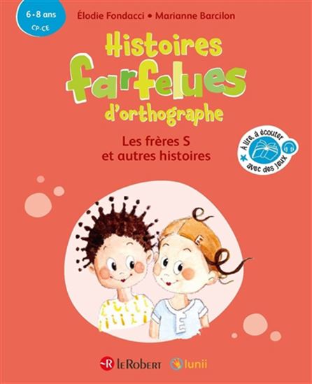 Les Frères S et autres histoires : 6-8 ans, CP-CE - ÉLODIE FONDACCI - MARIANNE BARCILON