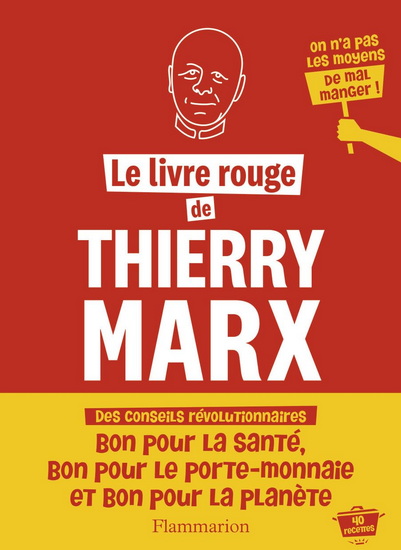 Le Livre rouge de Thierry Marx - THIERRY MARX