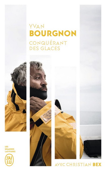 Conquérant des glaces - YVAN BOURGNON - CHRISTIAN BEX