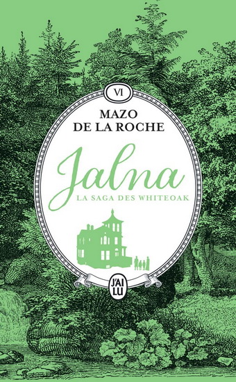 Jalna, la saga des Whiteoak T.06 - MAZO DE LA ROCHE