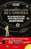 Les Grandes lois de l'Univers : les mystères de l’Univers à portée de main - ALESSANDRO ROUSSEL