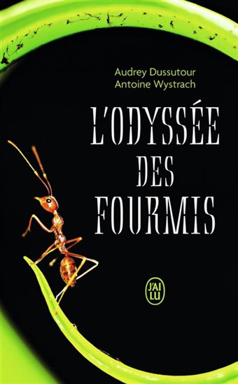 L&#39;Odyssée des fourmis - AUDREY DUSSUTOUR - ANTOINE WYSTRACH