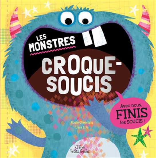 Les Monstres croque-soucis - COLLECTIF