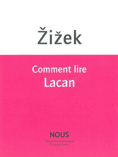 Comment lire Lacan N. éd. - SLAVOJ ZIZEK