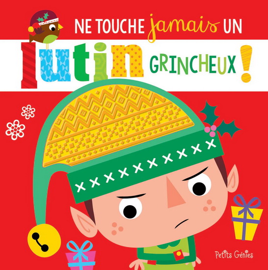 Ne touche jamais un lutin grincheux - COLLECTIF