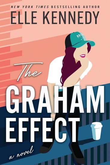 The Graham Effect #01 - ELLE KENNEDY