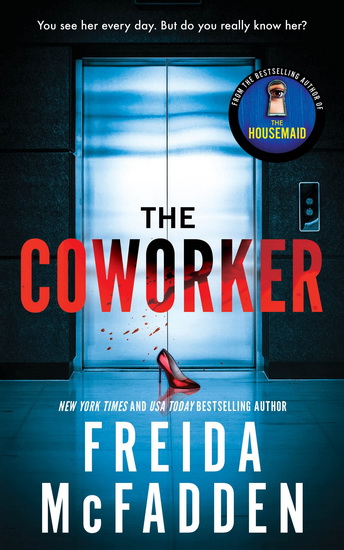 The Coworker - FREIDA MCFADDEN