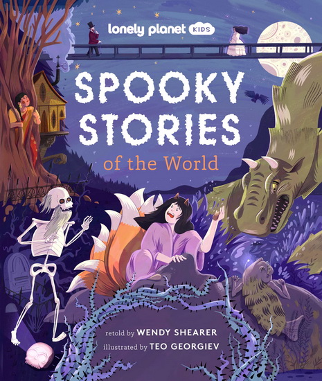 Lonely Planet Kids Spooky Stories of the World 1 - WENDY SHEARER