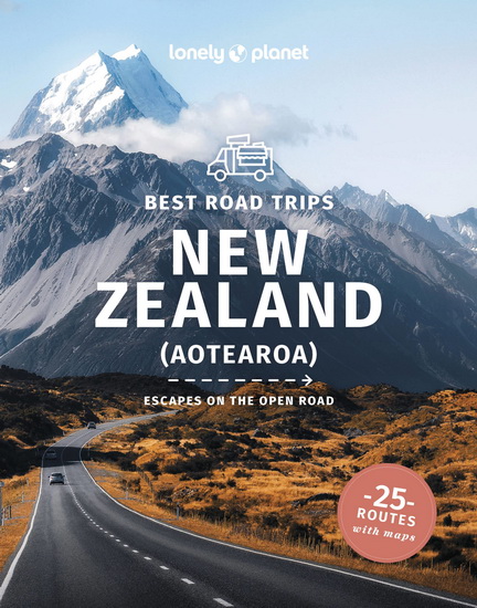 Lonely Planet Best Road Trips New Zealand 3 - COLLECTIF