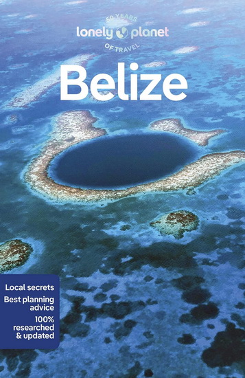 Lonely Planet Belize 9 - COLLECTIF