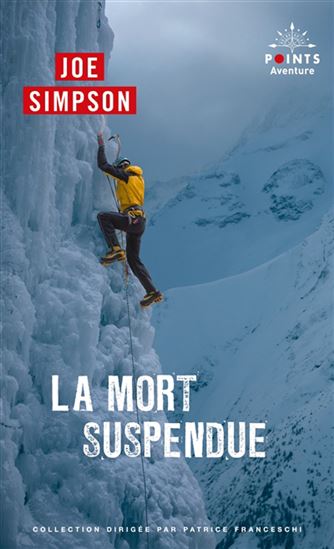 La Mort suspendue N. éd. - JOE SIMPSON