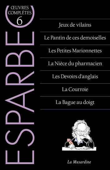 Oeuvres complètes T.06 Escarbec - ESPARBEC