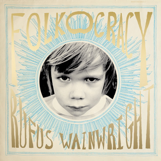 Folkocracy - RUFUS WAINWRIGHT