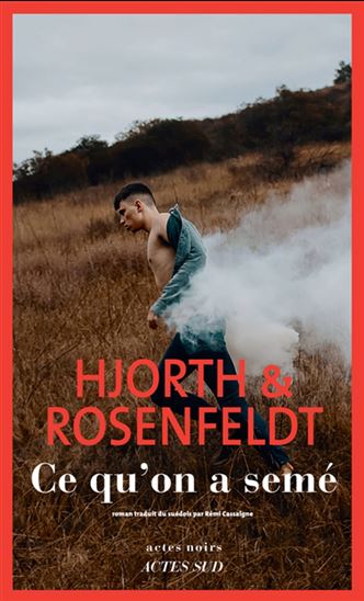 Ce qu&#39;on a semé - MICHAEL HJORTH - HANS ROSENFELDT