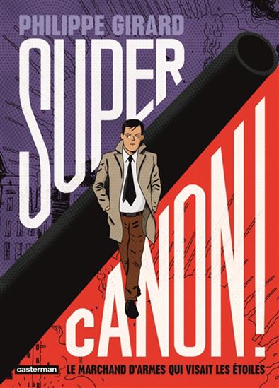 Supercanon ! - PHILIPPE GIRARD