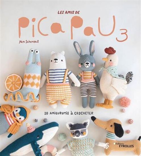 Les Amis de Pica Pau : 20 amigurumis à crocheter #03 - YAN SCHENKEL
