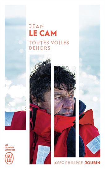 Toutes voiles dehors - JEAN LE CAM