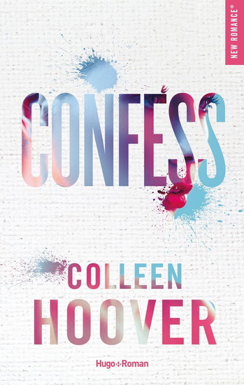 Confess N. éd. - COLLEEN HOOVER