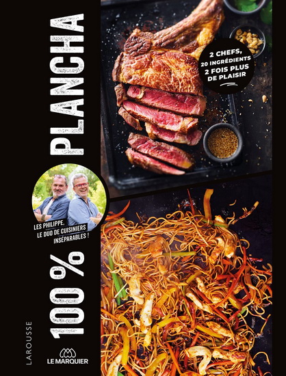 Défi plancha : 2 chefs, 20 ingrédients, 2 fois plus de plaisir - PHILIPPE ESCAICH - PHILIPPE MESURON