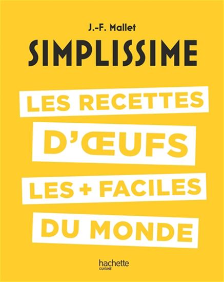 Simplissime : les recettes d&#39;oeufs les + faciles du monde - JEAN-FRANÇOIS MALLET