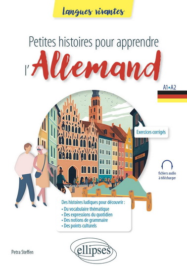 Petites histoires pour apprendre l&#39;allemand : A1-A2 - PETRA STEFFEN