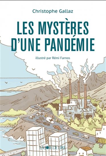 Les Mystères d&#39;une pandémie - CHRISTOPHE GALLAZ - RÉMI FARNOS