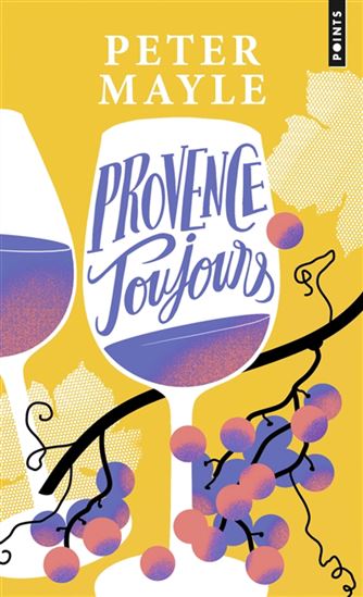 Provence toujours N. éd. - PETER MAYLE