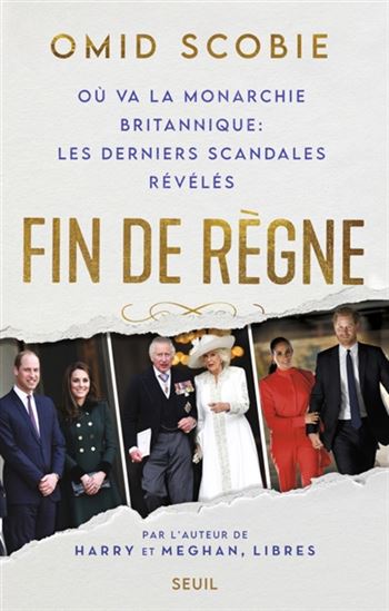 Fin de règne : où va la monarchie britannique - OMID SCOBIE