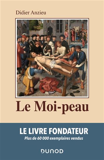 Le Moi-peau 2e éd. - DIDIER ANZIEU