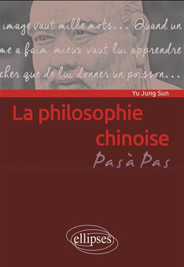 La Philosophie chinoise - YU JUNG SUN