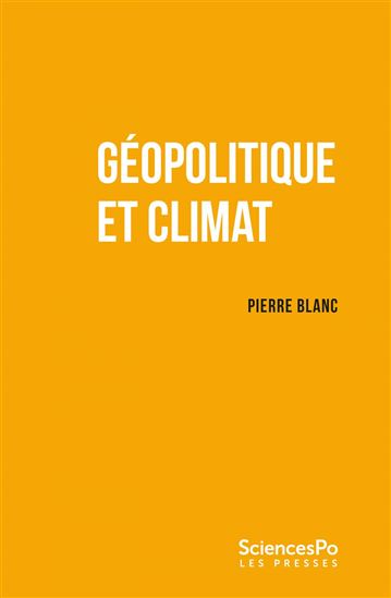 Géopolitique et climat - PIERRE BLANC