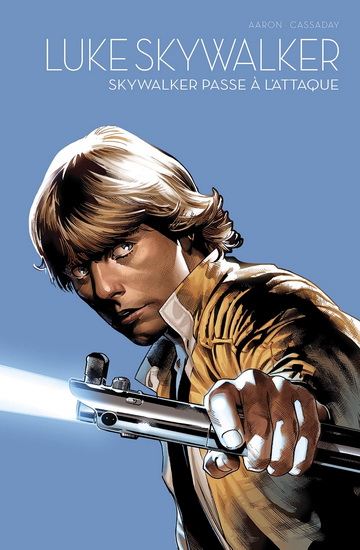 Luke Skywalker : Skywalker passe à l'attaque #01 - JASON AARON - JOHN CASSADAY