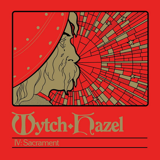 IV: Sacrament - WYTCH HAZEL